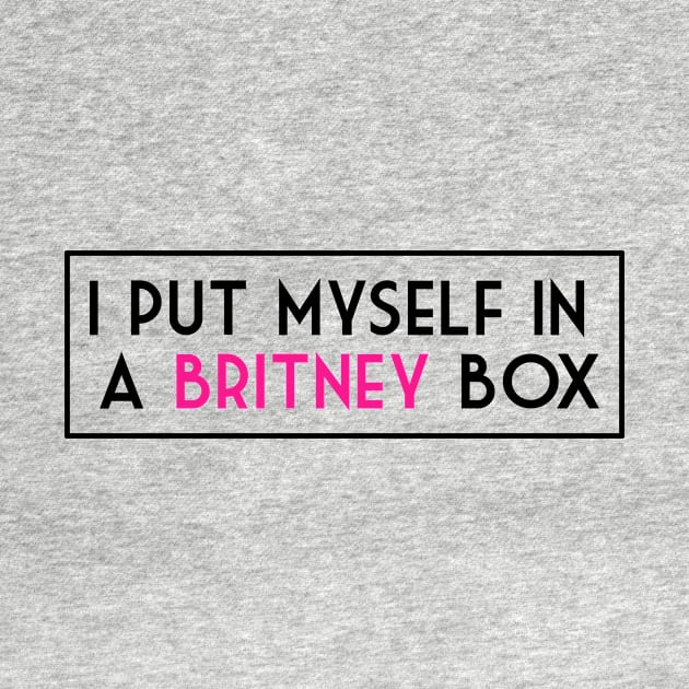 I put myself in a Britney Box by giadadee